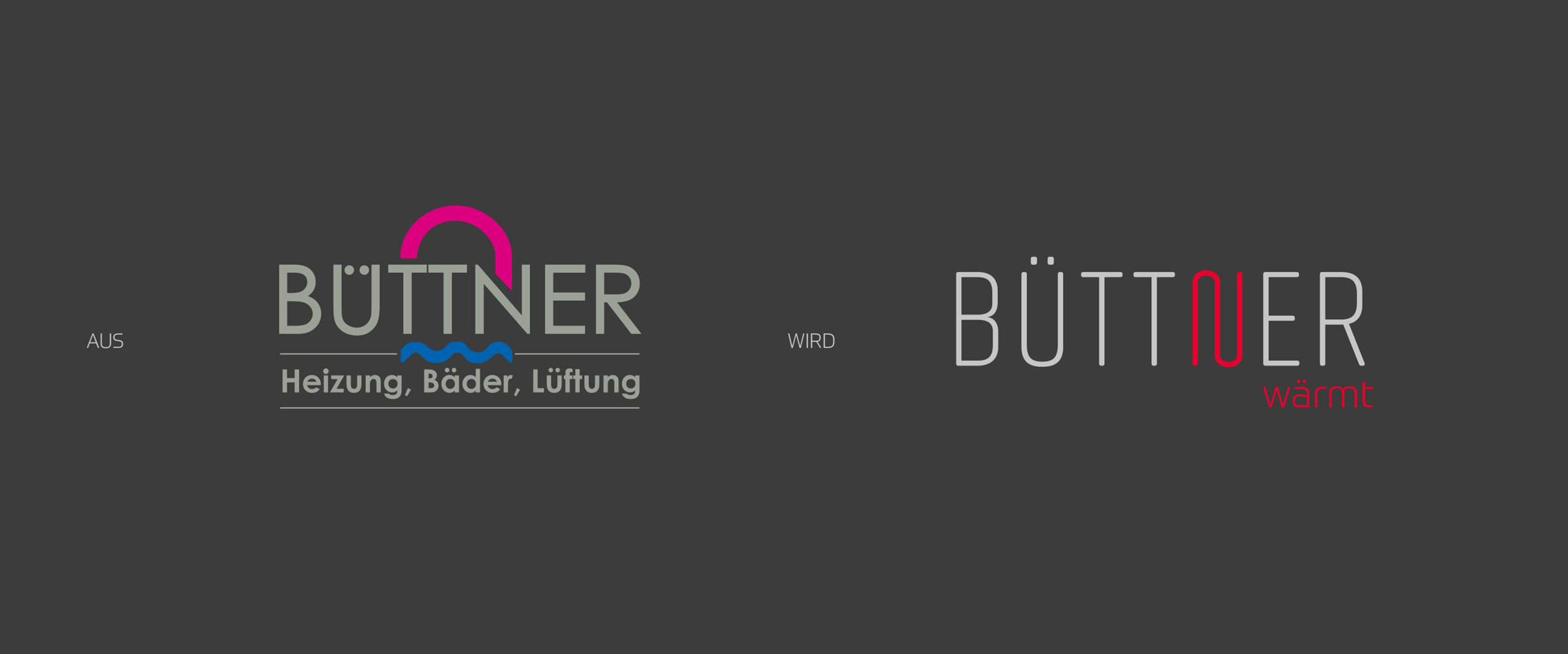 Aus Buettner Heizung Bäder Sanitär wird Buettner wärmt